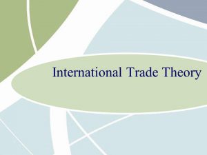 International Trade Theory代写
