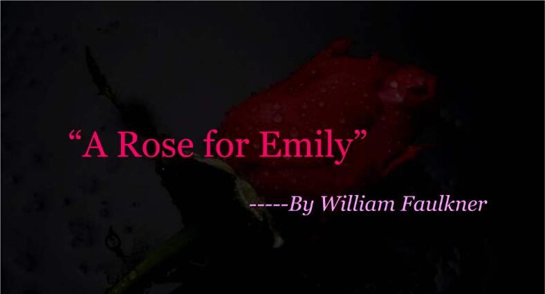 “A Rose for Emily”代写